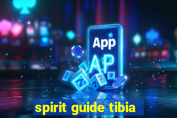 spirit guide tibia